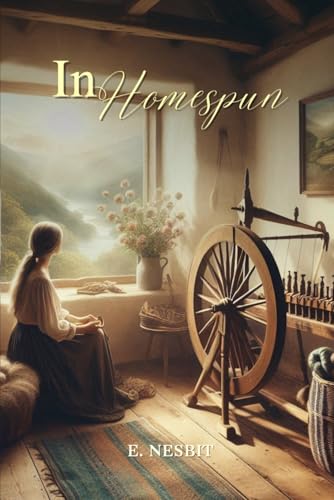 In Homespun: Annotated In Homespun: Annotated von Independently published