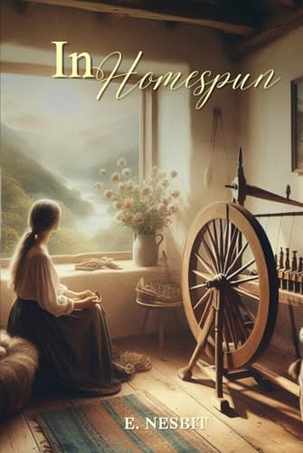 In Homespun: Annotated In Homespun: Annotated von Independently published