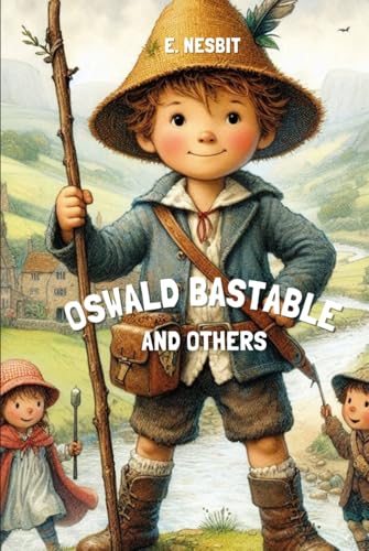Oswald Bastable and Others: Annotated Oswald Bastable and Others: Annotated von Independently published