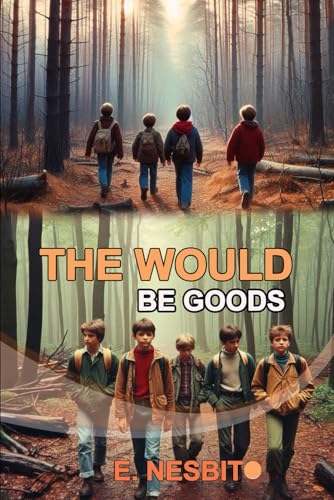 THE WOULD BE GOODS THE WOULD BE GOODS von Independently published