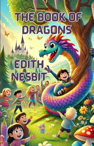 The Book Of Dragons(Illustrated) von Independently published