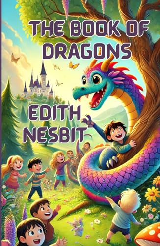 The Book Of Dragons(Illustrated) von Independently published