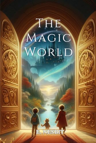 The Magic World: Annotated The Magic World: Annotated von Independently published