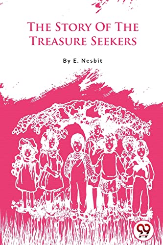 The Story Of The Treasure Seekers