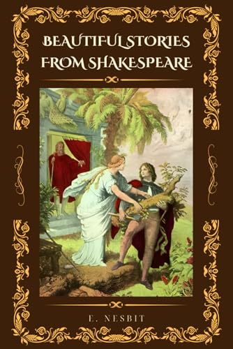 BEAUTIFUL STORIES FROM SHAKESPEARE: With illustrated von Independently published