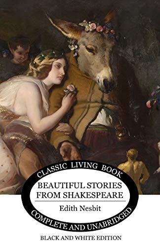 Beautiful Stories from Shakespeare Beautiful Stories from Shakespeare