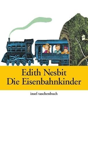 Die Eisenbahnkinder (insel taschenbuch)