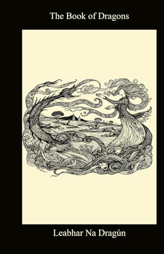 Leabhar Na Dragún / The Book of Dragons (Bilingual Irish English Edition) von Independently published
