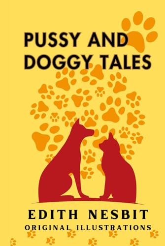 Pussy and Doggy Tales: With Original Illustrations von Independently published