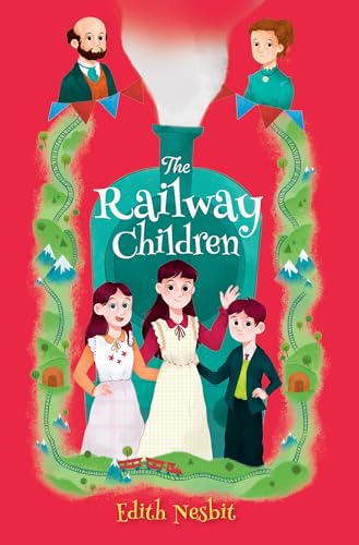 Select Classics: The Railway Children: (Original, Unabridged Children's Classic, Premium Hardbound Edition, Ideal for Gifting) von Select Classics
