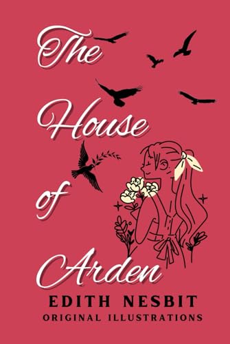 THE HOUSE OF ARDEN: With Original Illustration THE HOUSE OF ARDEN: With Original Illustration von Independently published