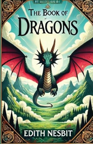 The Book Of Dragons(Illustrated) von Micheal Smith