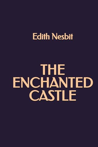 The Enchanted Castle The Enchanted Castle von Independently published