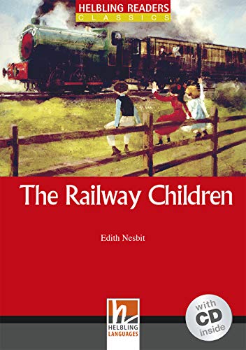 Helbling Readers Red Series, Level 1 / The Railway Children, mit 1 Audio-CD: Helbling Readers Red Series Classics / Level 1 (A1) von Helbling