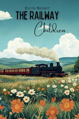 The Railway Children The Railway Children von Independently published