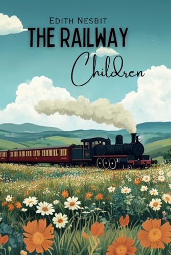 The Railway Children The Railway Children von Independently published