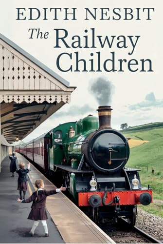 The Railway Children: Historical Fiction for Kids The Railway Children: Historical Fiction for Kids von Independently published