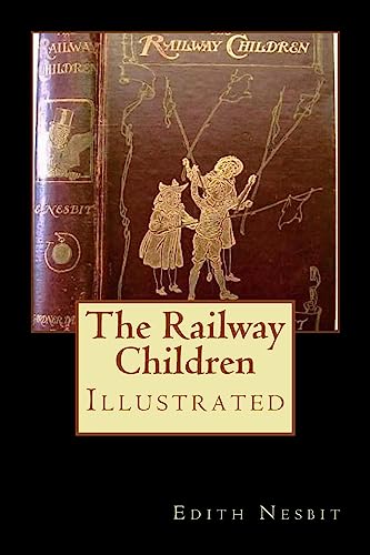 The Railway Children: Illustrated von Createspace Independent Publishing Platform
