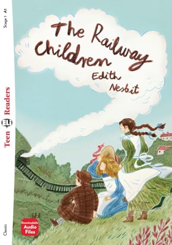 The Railway Children: Lektüre mit Audio-Online (ELi Teen Readers) von Klett Sprachen GmbH