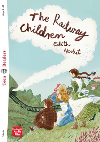 The Railway Children: Lektüre mit Audio-Online (ELi Teen Readers)