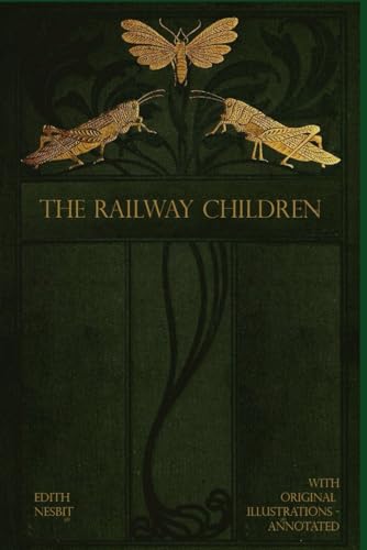 The Railway Children: With original illustrations The Railway Children: With original illustrations von Independently published