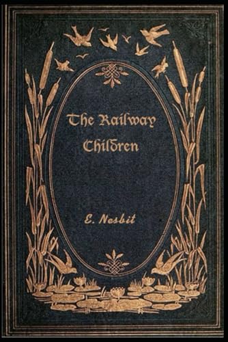 The Railway Children: With original illustrations The Railway Children: With original illustrations von Independently published