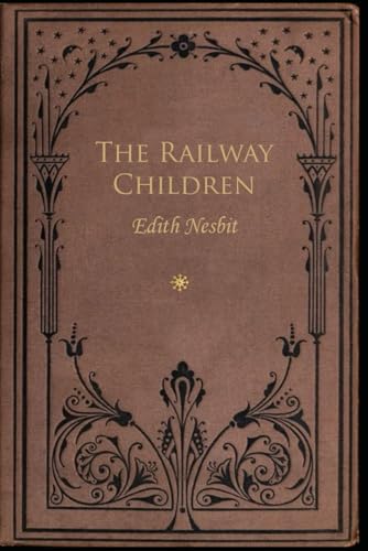The Railway Children: With original illustrations The Railway Children: With original illustrations von Independently published