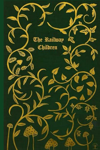 The Railway Children: With original illustrations The Railway Children: With original illustrations von Independently published