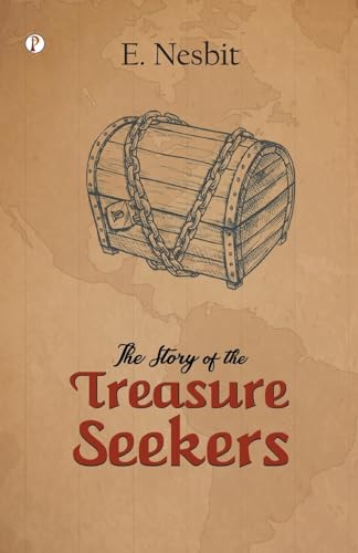 The Story of the Treasure Seekers von Pharos Books Private Limited