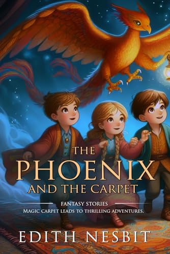 The phoenix and the carpet: Complete with Classic illustrations and Annotation von Independently published