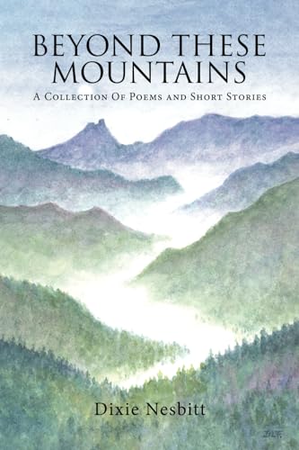 Beyond These Mountains: A Collection Of Poems and Short Stories von Tellwell Talent