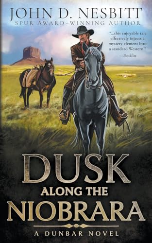Dusk Along the Niobrara: A Dunbar Western Mystery von Wolfpack Publishing