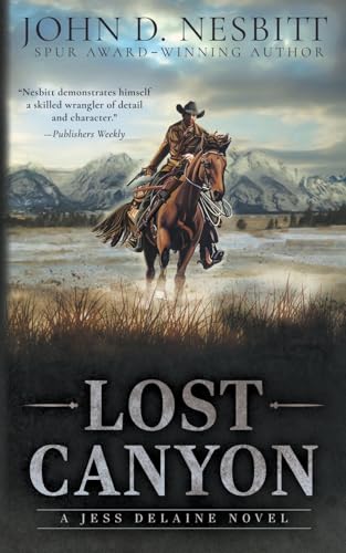 Lost Canyon: A Jess Delaine Western Mystery Lost Canyon: A Jess Delaine Western Mystery von Wolfpack Publishing