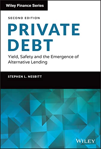 Private Debt: Yield, Safety and the Emergence of Alternative Lending (Wiley Finance) von Wiley & Sons