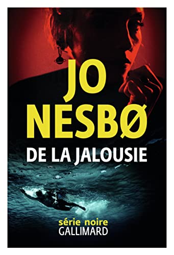 De la jalousie De la jalousie von GALLIMARD