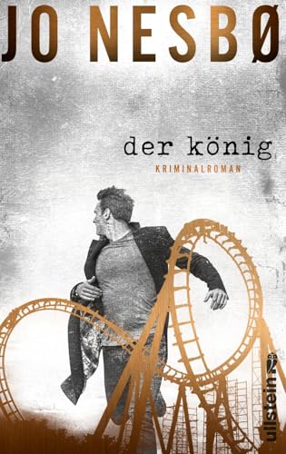 Der König: Kriminalroman | Der neue Erfolgskrimi von Jo Nesbø! Der König: Kriminalroman | Der neue Erfolgskrimi von Jo Nesbø!