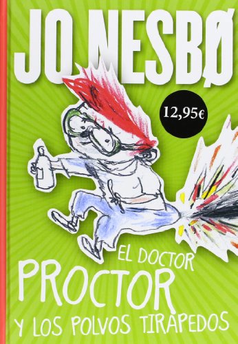 El doctor Proctor y los polvos tirapedos El doctor Proctor y los polvos tirapedos