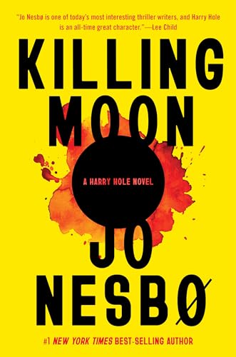 Killing Moon: A Harry Hole Novel Killing Moon: A Harry Hole Novel