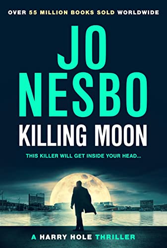 Killing Moon: The NEW #1 Sunday Times bestselling thriller (Harry Hole, 13) von Harvill Secker