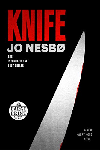 Knife: A New Harry Hole Novel (Harry Hole, 12, Band 12) von Random House Large Print Publishing