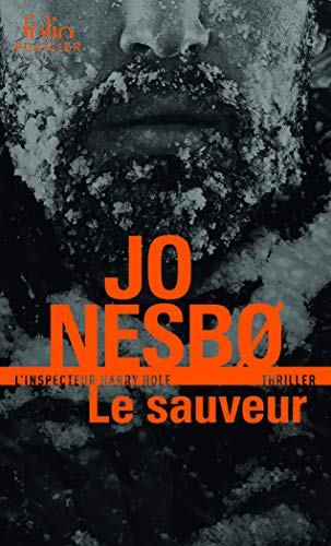 LE SAUVEUR - UNE ENQUETE DE L'INSPECTEUR HARRY HOLE: Une enquête de l'inspecteur Harry Hole LE SAUVEUR - UNE ENQUETE DE L'INSPECTEUR HARRY HOLE: Une enquête de l'inspecteur Harry Hole