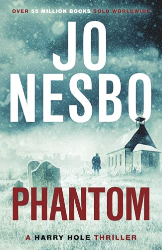Phantom: The chilling ninth Harry Hole novel from the No.1 Sunday Times bestseller (Harry Hole, 9)