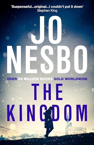 The Kingdom: The new thriller from the Sunday Times bestselling author of the Harry Hole series (The Kingdom, 1) The Kingdom: The new thriller from the Sunday Times bestselling author of the Harry Hole series (The Kingdom, 1)