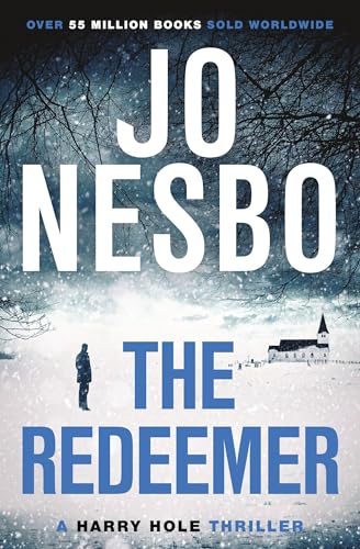 The Redeemer (2015): The pulse-racing sixth Harry Hole novel from the No.1 Sunday Times bestseller (Harry Hole, 6, Band 6)