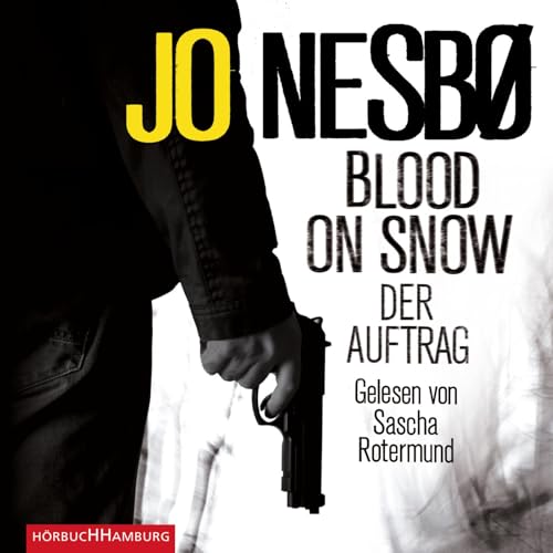 Blood on Snow. Der Auftrag (Blood on Snow 1): 4 CDs Blood on Snow. Der Auftrag (Blood on Snow 1): 4 CDs von Hörbuch Hamburg