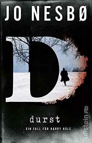 Durst: Kriminalroman | Ein neuer Fall für Kommissar Harry Hole ̶ Der internationale Krimi-Bestseller aus Norwegen (Ein Harry-Hole-Krimi, Band 11)