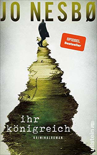 Ihr Königreich: Kriminalroman | Der neue Kriminalroman vom Nummer-Eins-Bestsellerautor der Harry-Hole-Serie von Ullstein Verlag GmbH