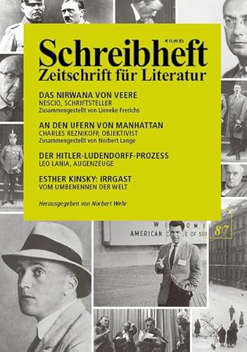 Charles Reznikoff: An den Ufern von Manhattan / Nescio: Das Nirwana von Veere / Leo Lania: Der Hitler-Ludendorff-Prozess (Schreibheft, Zeitschrift für Literatur, 87)