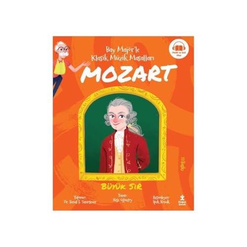 Bay Majör’le Klasik Müzik Masalları - Mozart: Büyük Sır von Doğan Çocuk