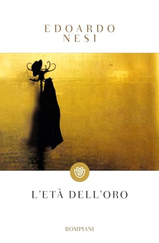 L'età dell'oro (Tascabili narrativa) von Bompiani